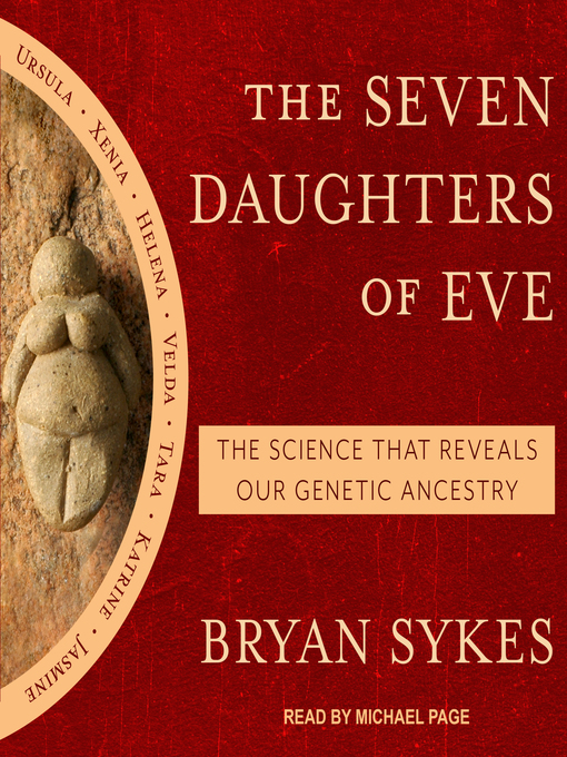 The Seven Daughters Of Eve King County Library System Overdrive
